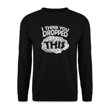 I Think You Dropped This Brain Sarcasm Humor - Unisex Sweatshirt - black - Front - Alina (178cm) & Michal (187cm)