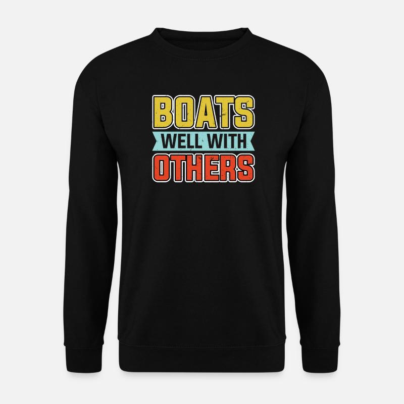 Boote Gut Mit Anderen - Unisex Pullover - Schwarz