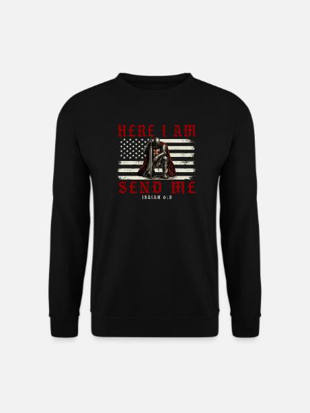 Hier bin ich. Schick mir Jesaja 6 8. Christlicher Patriot. - Unisex Pullover - Schwarz