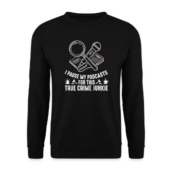 True Crime Podcast Fan - Unisex Pullover - Schwarz - Vorne - Alina (178cm) & Michal (187cm)
