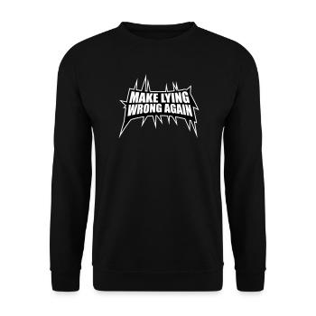 Make Lying Wrong Again Political Statement Shirt - Unisex Sweatshirt - black - Front - Alina (178cm) & Michal (187cm)