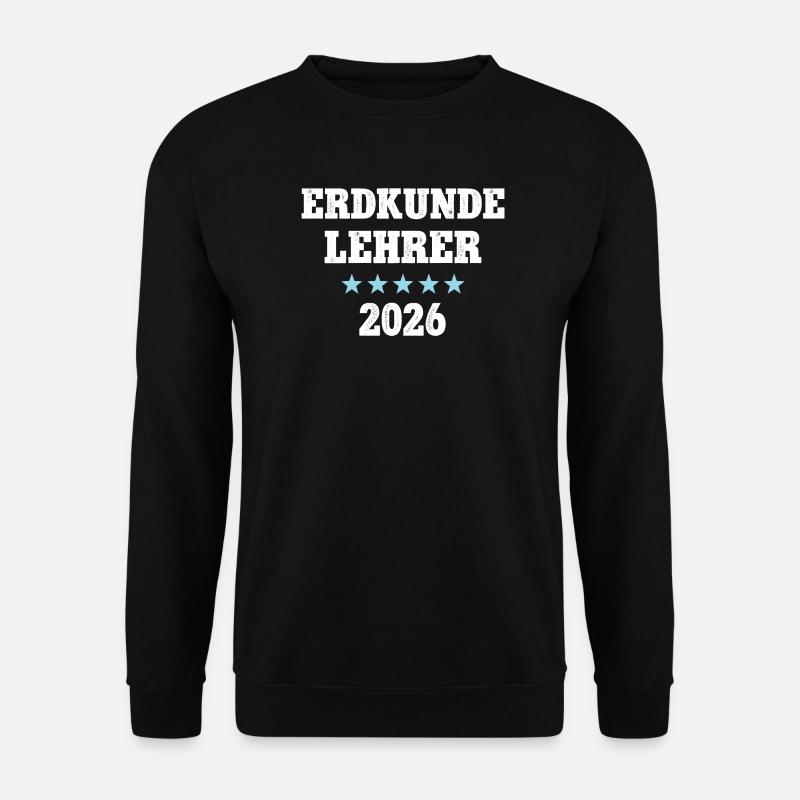 Erdkundelehrer 2026 Erdkunde Lehrer Geo Schule - Unisex Pullover - Schwarz