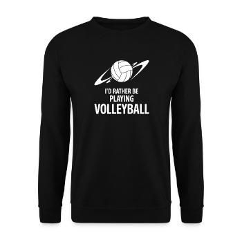 I'd Rather Be Playing Volleyball Saying - Unisex Sweatshirt - black - Front - Alina (178cm) & Michal (187cm)