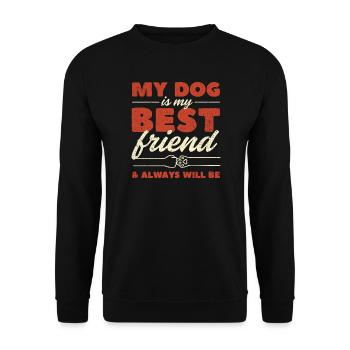 Mon chien est mon meilleur ami - Sweat-shirt Unisexe - noir - Devant - Alina (178cm) & Michal (187cm)