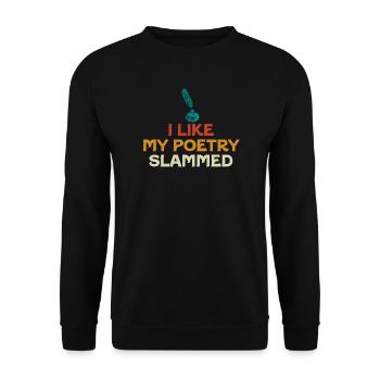 Ich mag es, wenn meine Poesie mit dem Hammer ist - Unisex Pullover - Schwarz - Vorne - Alina (178cm) & Michal (187cm)