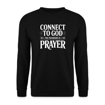 Verbinden Sie sich mit Gott Das Passwort ist Gebet - Unisex Pullover - Schwarz - Vorne - Alina (178cm) & Michal (187cm)