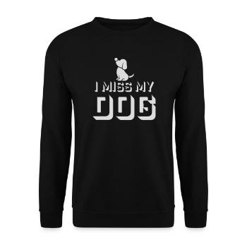 I Miss My Dog Dog Lover Dogs Love Joke Logo - Unisex Sweatshirt - black - Front - Alina (178cm) & Michal (187cm)