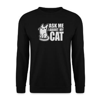 Ask Me About My Cat Katze Haustier Liebe Tierliebe - Unisex Pullover - Schwarz - Vorne - Alina (178cm) & Michal (187cm)