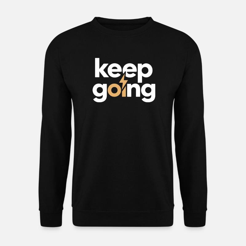 Keep Going - Motivation & Energy Blitz - Unisex Sweatshirt - black