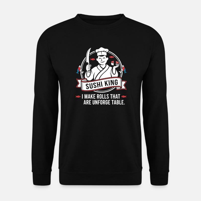Sushi King: Unforgettable Rolls - Unisex Sweatshirt - black