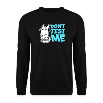 Ne me teste pas, chat coquin, citation drôle : logo - Sweat-shirt Unisexe - noir - Devant - Alina (178cm) & Michal (187cm)