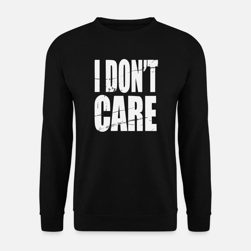 Don't Care Grunge Lettering - Unisex Sweatshirt - black