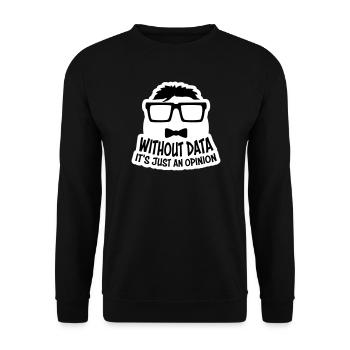 Sans données, ce n’est qu’un nerd de statistiques d’opinion - Sweat-shirt Unisexe - noir - Devant - Alina (178cm) & Michal (187cm)