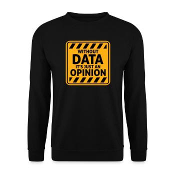 Sans données, ce n’est qu’un nerd de statistiques d’opinion - Sweat-shirt Unisexe - noir - Devant - Alina (178cm) & Michal (187cm)