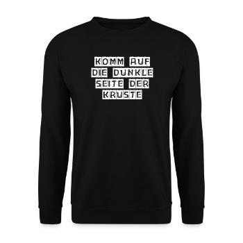 Get to the dark side of the crust - Unisex Sweatshirt - black - Front - Alina (178cm) & Michal (187cm)