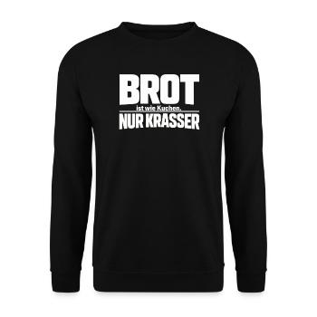 Bread is like cake. Only crasser - Unisex Sweatshirt - black - Front - Alina (178cm) & Michal (187cm)