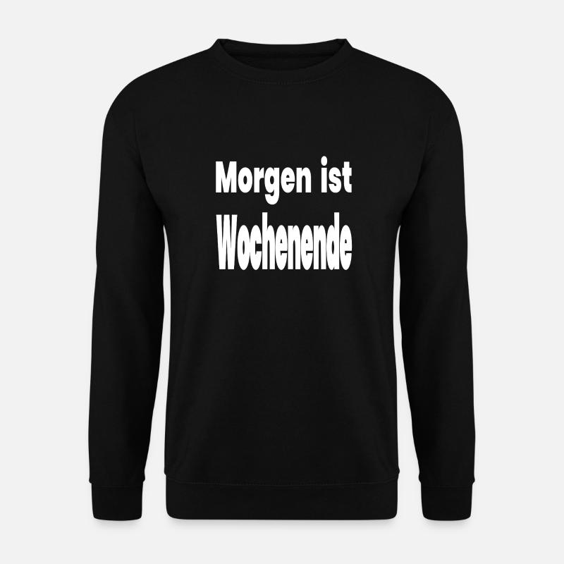 Wochenende - Unisex Pullover - Schwarz