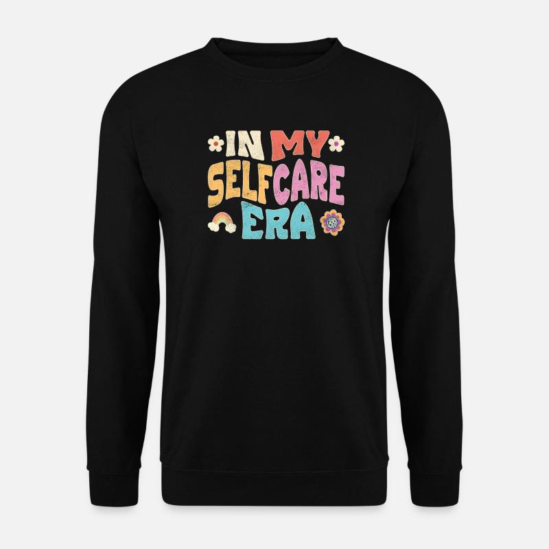 À mon époque de l’auto-soin - Sweat-shirt Unisexe - noir