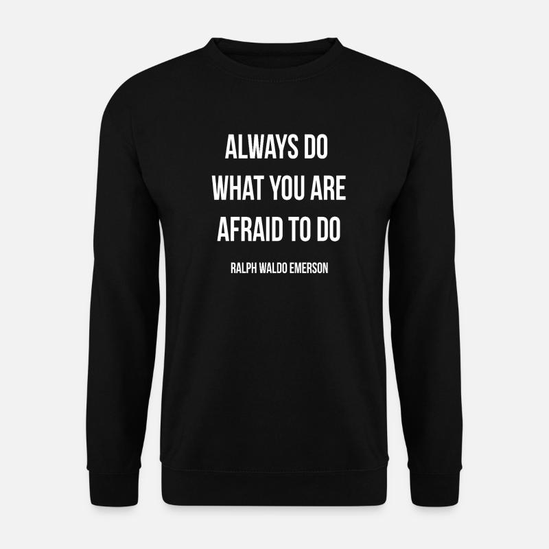 Wag es, Emerson-Zitat-Tee zu machen - Unisex Pullover - Schwarz
