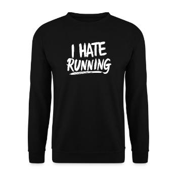Ich hasse Laufen Gebürsteter Text lustiger Cardio GYM - Unisex Pullover - Schwarz - Vorne - Alina (178cm) & Michal (187cm)