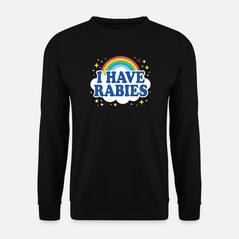 Ich habe Tollwut - Unisex Pullover - Schwarz
