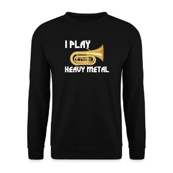i play heavy metal tuba player marching band  - Unisex Sweatshirt - black - Front - Alina (178cm) & Michal (187cm)
