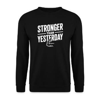Stronger than Yesterday - Unisex Sweatshirt - black - Front - Alina (178cm) & Michal (187cm)