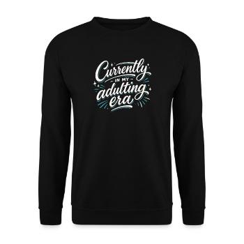 Currently in my Adulting Era – Ironic Saying - Unisex Sweatshirt - black - Front - Alina (178cm) & Michal (187cm)