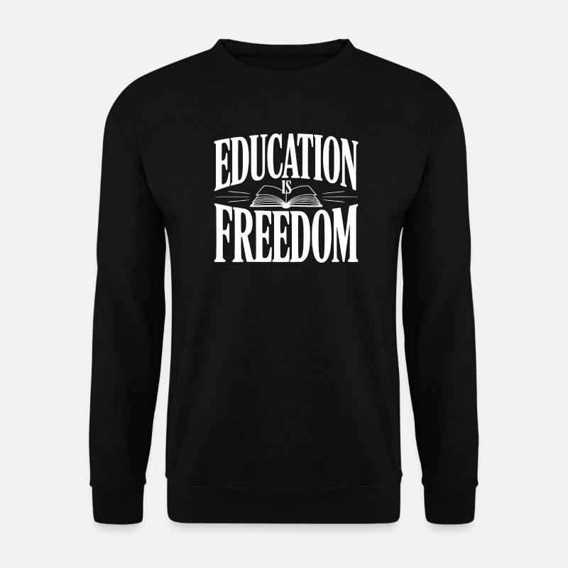 Education is Freedom - Unisex Sweatshirt - black