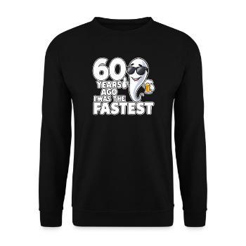 60 Years Ago The Fastest Funny Birthday - Unisex Sweatshirt - black - Front - Alina (178cm) & Michal (187cm)