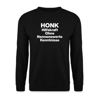 HONK HILFSKRANK OHNE NERWERT KENNISSE. SARKASMUS  - Unisex Pullover - Schwarz - Vorne - Alina (178cm) & Michal (187cm)