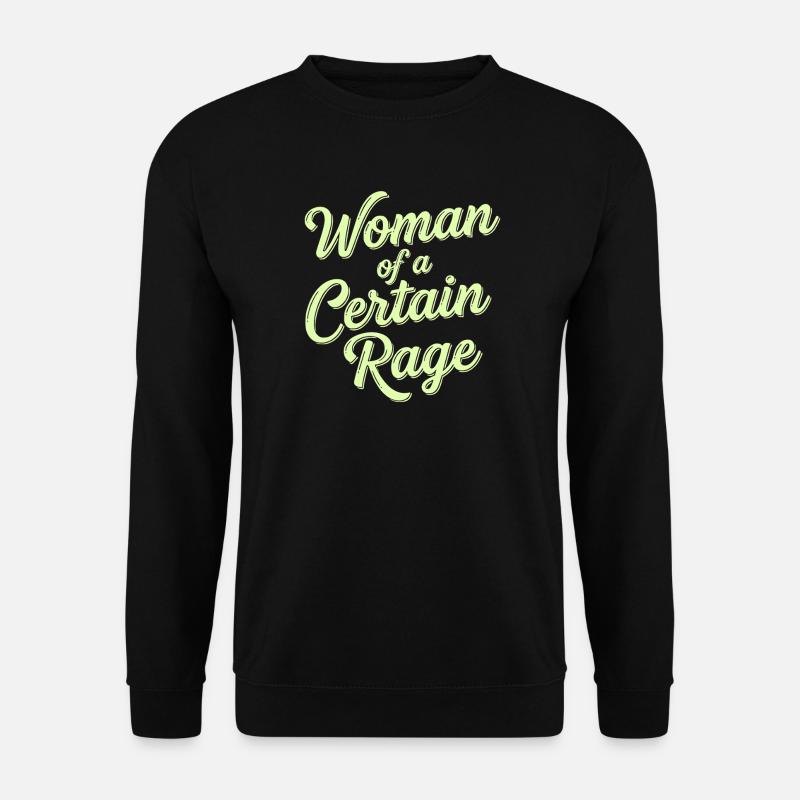 Woman of a Certain Rage Statement - Unisex Pullover - Schwarz