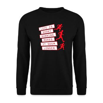 Life Is Short Running Makes It Seem Longer Lustig  - Unisex Pullover - Schwarz - Vorne - Alina (178cm) & Michal (187cm)