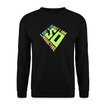 Je pleure beaucoup mais je suis tellement productif, émotions drôles - Sweat-shirt Unisexe - noir - Devant - Alina (178cm) & Michal (187cm)