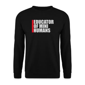 Éducatrice de petits humains Enseignante des enfants drôles - Sweat-shirt Unisexe - noir - Devant - Alina (178cm) & Michal (187cm)