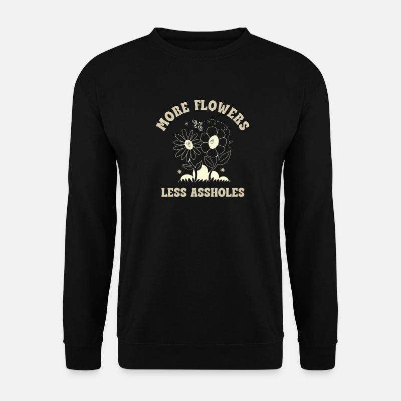 More Flowers Less Assholes – Retro Blumen Spruch - Unisex Pullover - Schwarz