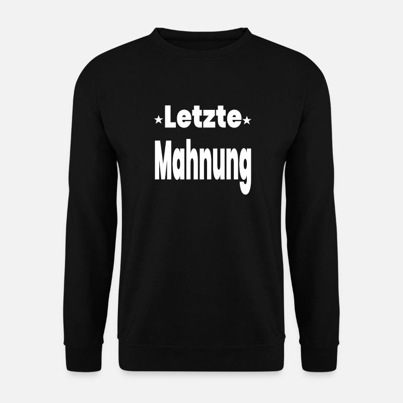 Mahnung - Unisex Pullover - Schwarz