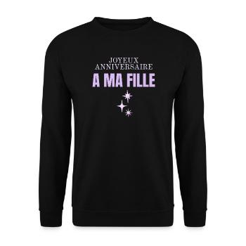 Joyeux anniversaire ma fille  - Sweat-shirt Unisexe - noir - Devant - Alina (178cm) & Michal (187cm)