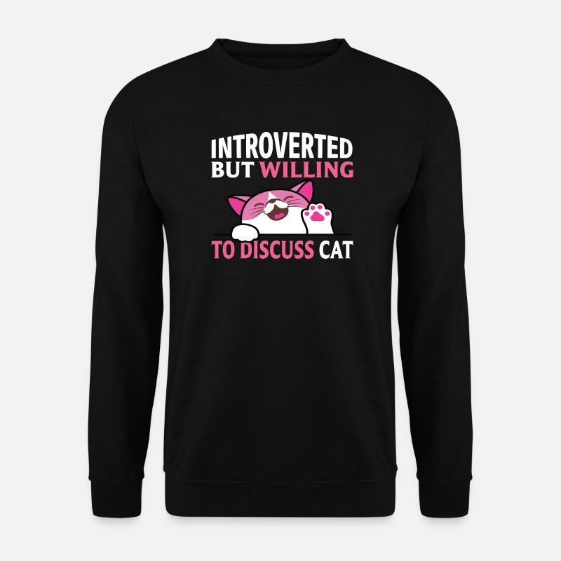 Introverted cat discussion - Unisex Sweatshirt - black