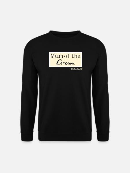 Mum of the Groom 2026 - Unisex Sweatshirt - black