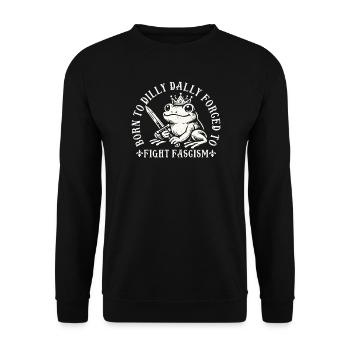 Lustiges Antifa Frosch Design Born To Dilly Dally - Unisex Pullover - Schwarz - Vorne - Alina (178cm) & Michal (187cm)