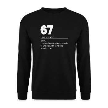 67 - Siebenundsechzig Nummer 67 Meme Sechs Sieben. - Unisex Pullover - Schwarz - Vorne - Alina (178cm) & Michal (187cm)