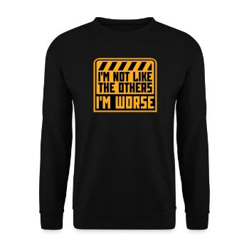I'm Not Like The Others I'm Worse Funny Sarcasm - Unisex Sweatshirt - black - Front - Alina (178cm) & Michal (187cm)