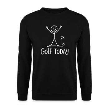 Golf Today Golfspieler Humor Geschenkidee Golfer - Unisex Pullover - Schwarz - Vorne - Alina (178cm) & Michal (187cm)