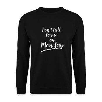 Les lundis peuvent être difficiles ! Ce dessin drôle avec le p - Sweat-shirt Unisexe - noir - Devant - Alina (178cm) & Michal (187cm)