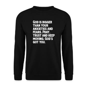 God is bigger than your anxieties and fears. - Unisex Sweatshirt - black - Front - Alina (178cm) & Michal (187cm)