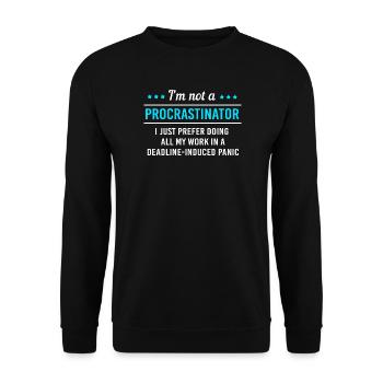 laziness, procrastination, lazy, lazy - Unisex Sweatshirt - black - Front - Alina (178cm) & Michal (187cm)