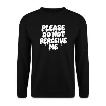 Please Do Not Perceive Me Introvert Spruch - Unisex Sweatshirt - black - Front - Alina (178cm) & Michal (187cm)