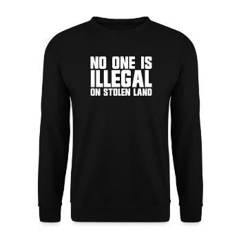 Personne n’est illégal sur des terres volées - Sweat-shirt Unisexe - noir - Devant - Alina (178cm) & Michal (187cm)