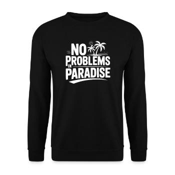 Aucun problème au paradis - Sweat-shirt Unisexe - noir - Devant - Alina (178cm) & Michal (187cm)
